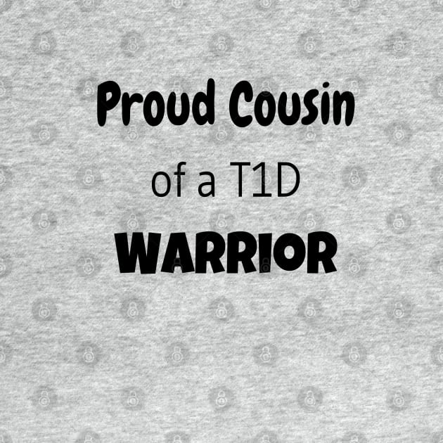 Proud Cousin of a T1D Warrior by CatGirl101